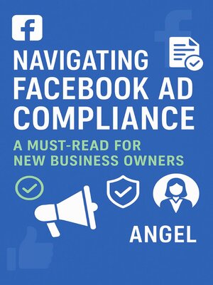 cover image of Navigating Facebook Ad Compliance